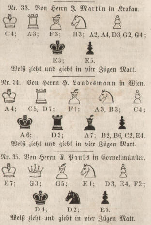 Schachaufgaben von Johann Martin in Krakau, Dr. heinrich Landesmann in Wien und Emil Pauls in Kornelimnster bei Aachen