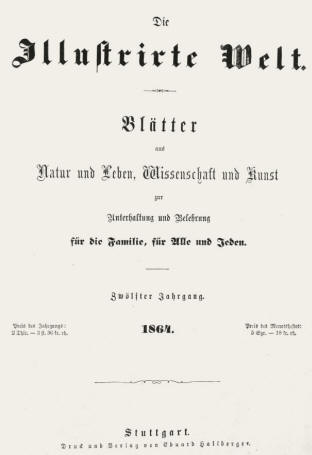 Die Illustrirte Welt  Bltter aus Natur und Leben, Wissenschaft und Kunst zur Unterhaltung und Belehrung fr die Familie