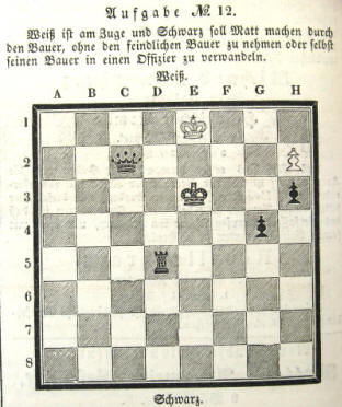 Schachaufgabe Nr. 12 vom 16. Mrz 1844. Wei ist am Zuge und Schwarz soll Matt machen durch den Bauer.